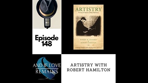 Episode 148 - Artistry with Robert Hamilton