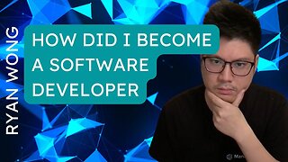 How did I become a Software Developer