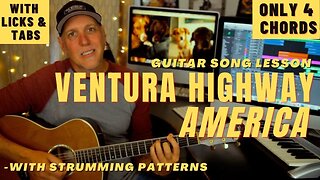 Ventura Highway by America Guitar Song Lesson with Strum Patterns Tabs
