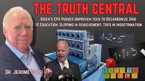 EPA Pushes Unproven Tech for Green Agenda; US Education Quality Poorer, But Tops in Indoctrination