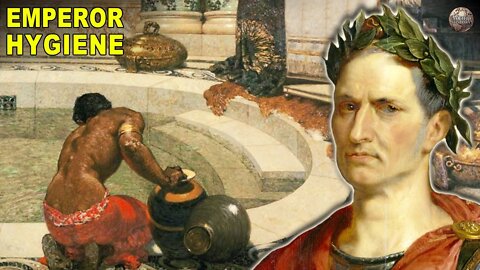 What Hygiene Was Like for a Roman Emperor