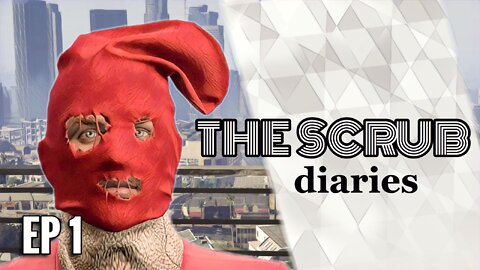 The Scrub Diaries - Episode 1: A Scrub is Born [GTA V Cinematic | Rockstar Editor]