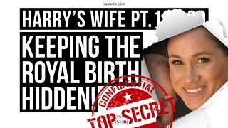 Harry´s Wife 101.90 Keeping the Royal Birth Hidden (Meghan Markle)