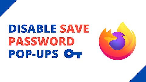 How to disable “save password” pop-ups in Firefox (step by step)