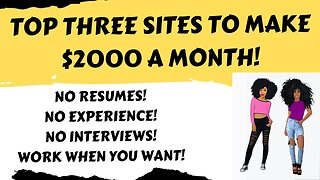 Top 3 Sites To Make $2000 A Month Our Subscriber Did No Resumes Experience Interviews Work From Home