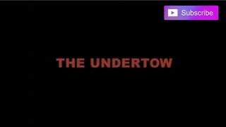 THE UNDERTOW (2003) Trailer [#theundertow #theundertowtrailer]