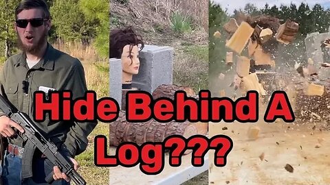 Will A Log Save You From A Bullet???