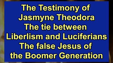 The False Jesus of the Boomers & Jasmine's Testimony