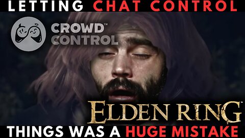 CHAT CONTROLS ELDEN RING + DLC (Part 3)