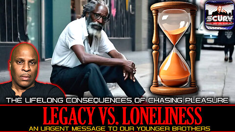 LEGACY VS. LONELINESS: THE LIFELONG CONSEQUENCES OF CHASING PLEASURE | LANCESCURV