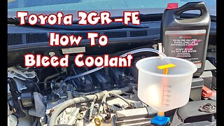 Toyota Sienna 2GR-FE Coolant Flush and How to Bleed All The Air Out