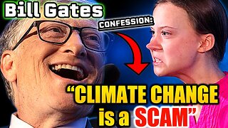 Caught Admitting ‘Climate Change Is WEF Scam’ to Inner Circle Bill Gates
