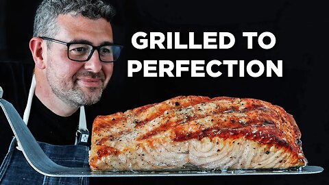 THIS is How I Get Perfectly Grilled Salmon Every Single Time