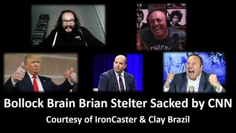Bollock Brain Brian Stelter Sacked by CNN (Courtesy of IronCaster & Clay Brazil)