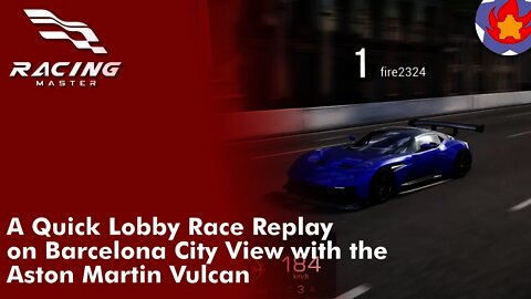 A Quick Lobby Race Replay on Barcelona City View with the Aston Martin Vulcan | Racing Master