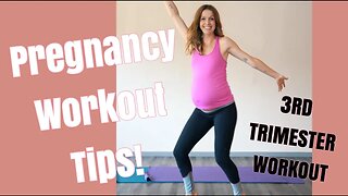 Exercise Tips for Moms & 3rd trimester Work Out