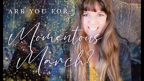 ARE YOU READY FOR MONUMENTOUS MARCH?