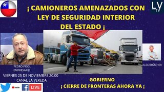 CAMIONEROS AMENAZADOS CON LEY DE SEGURIDAD INTERIOR DEL ESTADO