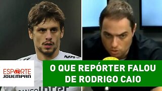 Hora de VAZAR? OLHA o que repórter falou de RODRIGO CAIO!