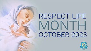 Respect Life Month 2023 | Marian Fathers of the Immaculate Conception