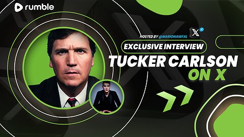 EXCLUSIVE INTERVIEW WITH TUCKER CARLSON ON X!!! 10 MILLION VIEWS