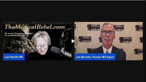 Dr. Lee Merritt - Exposing the IRS scam with Joe Bannister, former IRS Agent