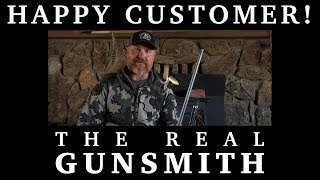 Happy Customer - The Real Gunsmith