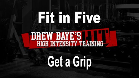 Fit in Five: Get a Grip