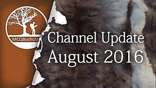 Bushcraft Q&A: Channel Update 2016