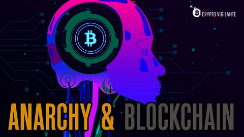 Anarchy, Bitcoin and Blockchain - Rafael LaVerde on Blockchain for Professionals