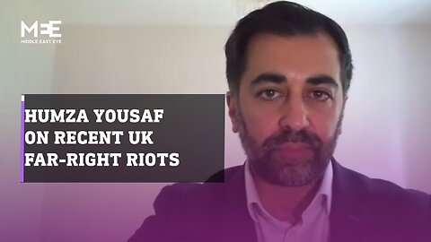 Former Scottish First Minister Humza Yousaf comments on the recent far-right riots in the UK