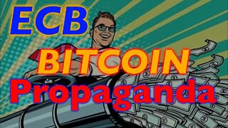 ECB Anti Bitcoin Propaganda