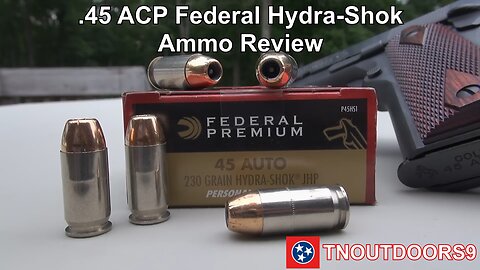 .45 ACP Federal Hydra-Shok Ammo Review