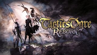 Tactics Ogre Reborn