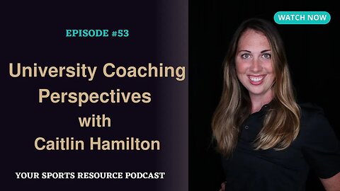 Episode 53: University Coaching Perspective