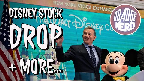 Disney Stock Drop + Should Iger Step Down? - OrangeNerd Show