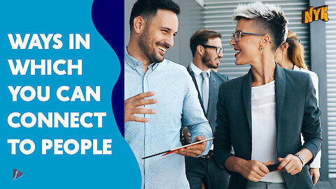 Top 4 Ways To Connect With People