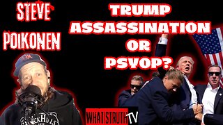 Trump Assassination Attempt or Psyop? | Steve Poikonen