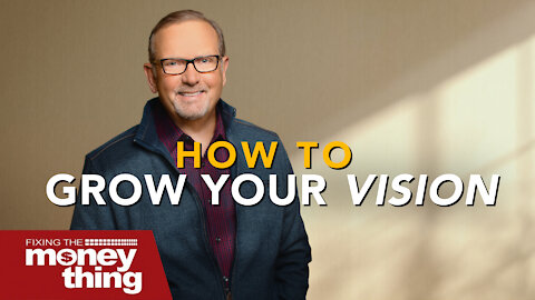 How To Grow Your Vision | Gary Keesee