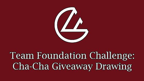 Team Foundation Challenge - Cha Cha Giveaway Drawing