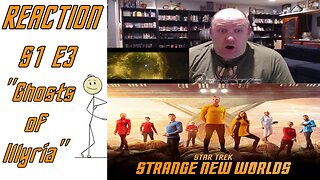 Star Trek Strange New Worlds S1E3 First Watch Reaction