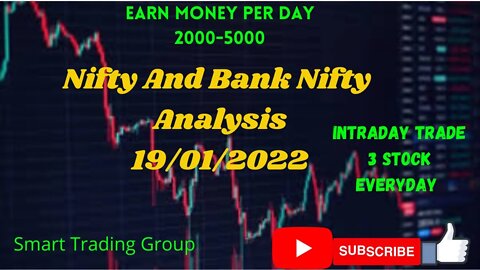 NIFTY AND BANK NIFTY ANALYSIS 18/01/2022. INTRADAY TRADING 3 STOCK EVERYDAY