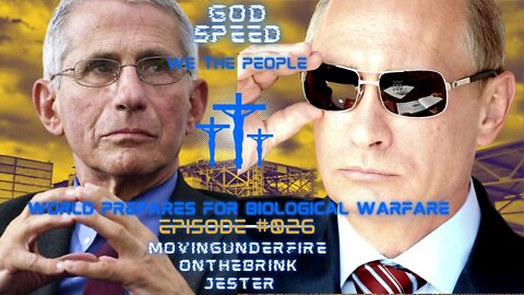 WE THE PEOPLE, Ep. #026: World Prepares for Biological Warfare