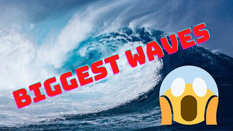 🌊The biggest waves 🌊