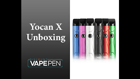 Yocan X Vaporizer Unboxing