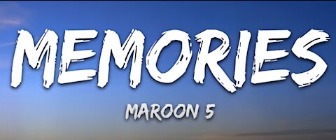 Memories by Maroon 5 -(Lyrics)