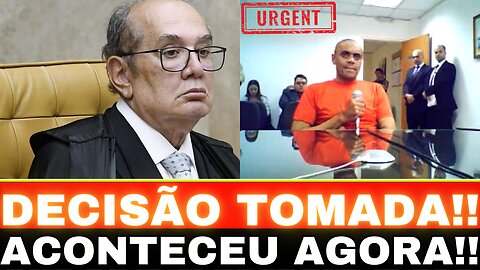 URGENTE!! GILMAR MENDES TOMA DECISÃO!! GRANDE NOTÍCIA!!