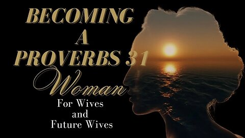 Unlocking the SECRETS of the Proverbs 31 Woman and Finding YOUR Purpose