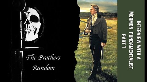 The Brothers Random Ep-11 A Conversation with a fundamentalist Mormon. Our first guest. Part-1