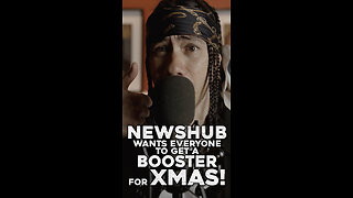 NEWSHUB WANTS YOU TO TAKE A BOOSTER FOR XMAS!